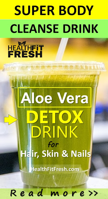 detox drink recipe, aloe vera drink recipe, how to detox your body, body cleanse, detox drink, aloe vera drink, body detox, aloe vera uses, detox water, aloe vera juice detox