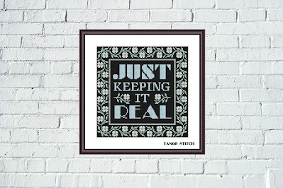 Just keeping it real motivational quote cross stitch pattern