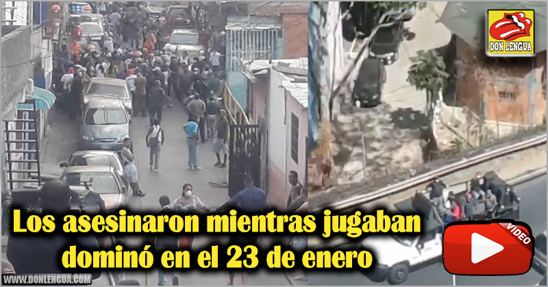 Los asesinaron mientras jugaban dominó en el 23 de enero