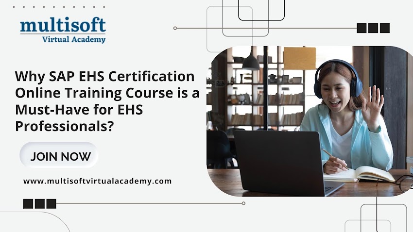 Why SAP EHS Certification Online Training Course is a Must-Have for EHS Professionals?