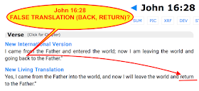John 16:28 FALSE TRINITARIAN TRANSLATION.