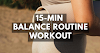 15-Min Balance Routine Workout