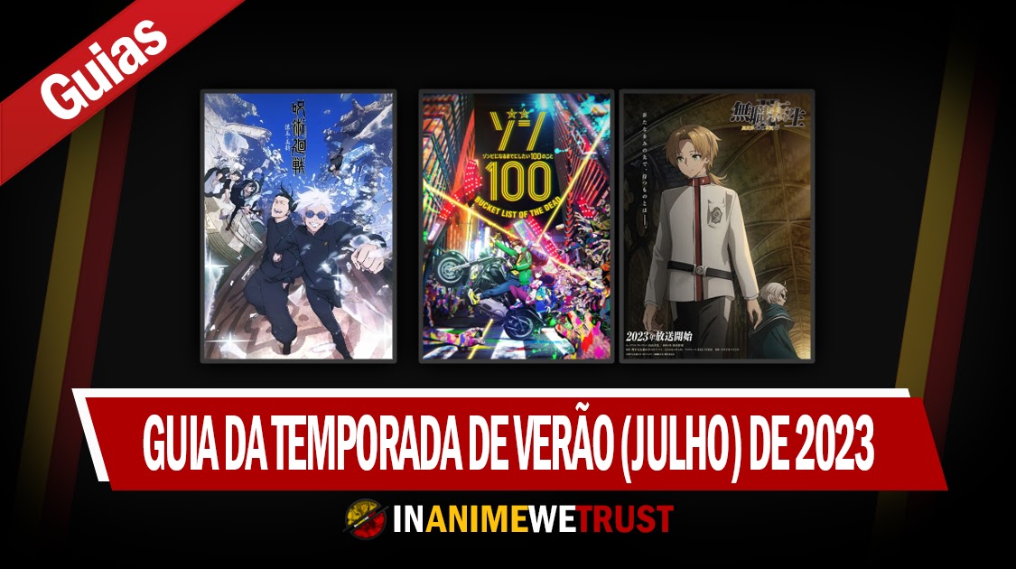 NOVOS ANIMES DE JULHO 2023  Guia de Temporada 