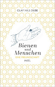 Bienen und Menschen: Eine Freundschaft