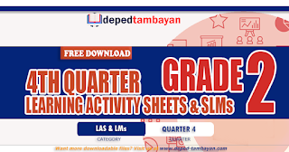 GRADE 2 | QUARTER 4 LEARNING ACTIVITY SHEETS (LAS), FREE DOWNLOAD