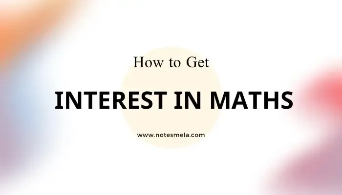 How to Get Interest in Maths in 2024