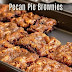 PECAN PIE BROWNIES