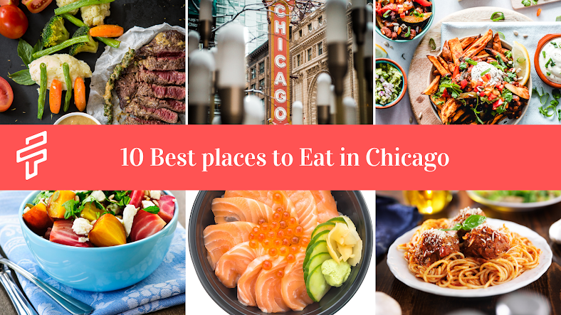 10 Best places to Eat in Chicago - foodblr