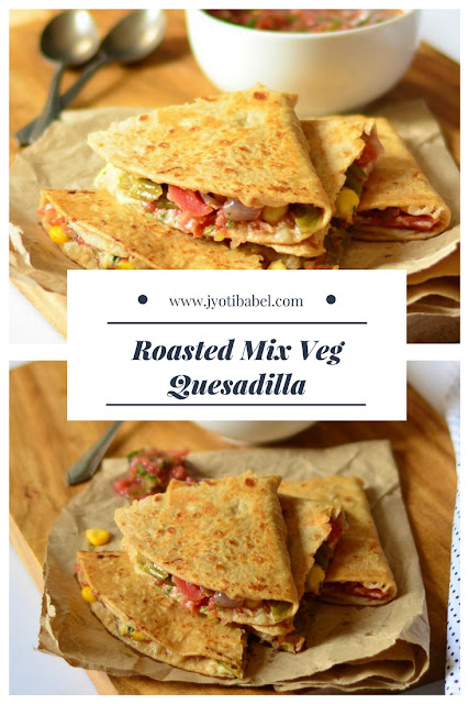 Roasted Mix Veg Quesadilla Recipe | How to Make Roasted Mix Veg Quesadilla 