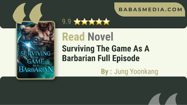 Cover Surviving the Game as a Barbarian Novel By Jung Yoonkang