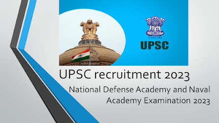 National Défense Academy and Naval Academy recruitment 2023 | राष्ट्रीय रक्षा अकादमी और नौसेना अकादमी परीक्षा २०२३