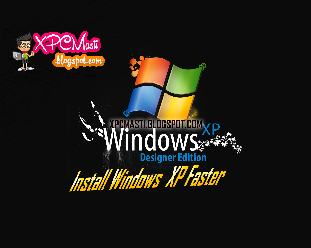 How to Install Windows XP Faster With Very Easy Way In Urdu Tutorial By XPCMasti