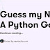 Guess my Number | A Python Game