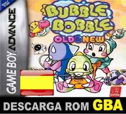 Roms de GameBoy Avance Bubble Bobble Old New (Español) ESPAÑOL descarga directa