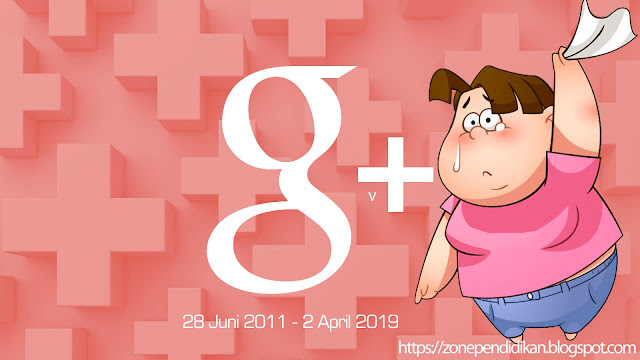 Layanan Google+ Tutup Tanggal 2 April 2019