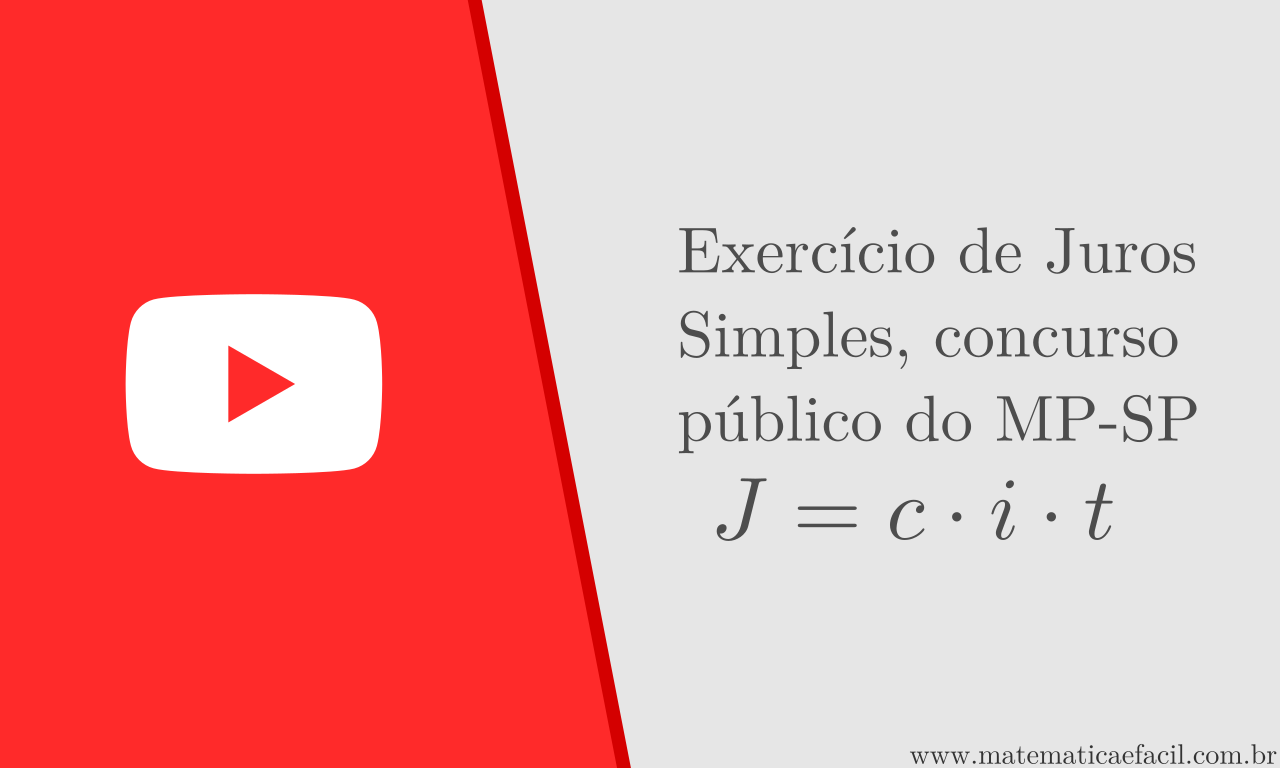 Exercício de Juros Simples, concurso público do MP-SP