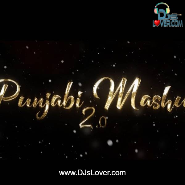 Punjabi Mashup 2.0 DJ Hitesh