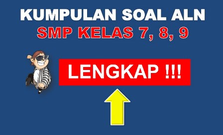 DOWNLOAD KUMPULAN SOAL TES ASESMEN LITERASI NUMERASI TINGKAT SEKOLAH MENENGAH PERTAMA TAHUN PELAJARAN 2021/2022 KELAS 7 8 9 SMP LENGKAP