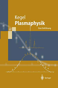 Plasmaphysik: Eine Einführung