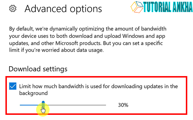 Cara Membatasi Penggunaan Bandwith Untuk Update di Windows 10