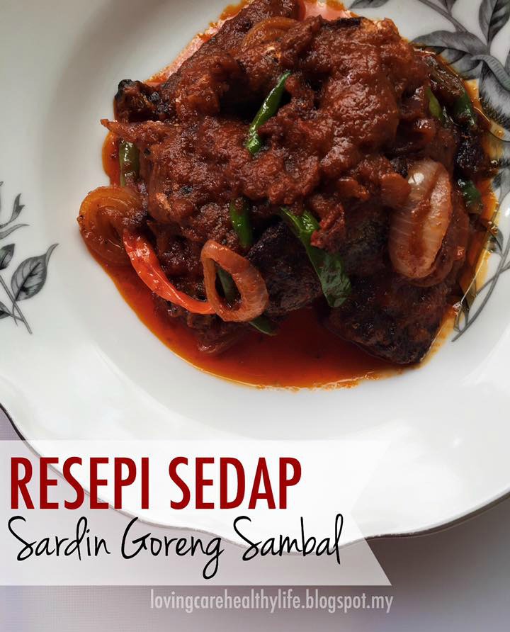 Resipi Sardin Goreng Sambal Sedap Orang Bujang  Loving Care