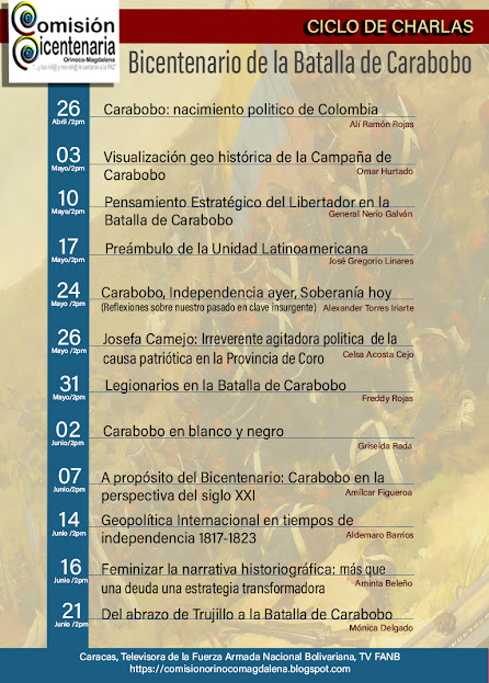 La Comisión Binacional Bicentenaria Orinoco Magdalena y Tv Fanb, invitan al ciclo de charlas sobre la Batalla de Carabobo