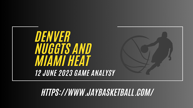 Introduction: Denver Nuggets VS Miami Heat NBA Finals Matchup