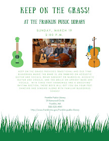 Keep on the Grass - Concert Sunday Mar 19, at the Franklin Library