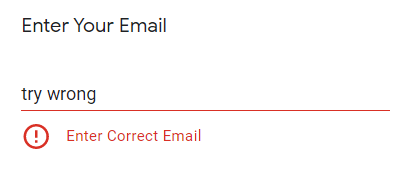 entering the wrong email and show the error