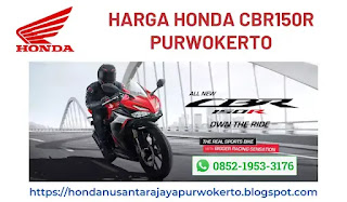 HARGA HONDA CBR150R PURWOKERTO