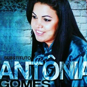 Antonia Gomes - Substituto 2011 Playback