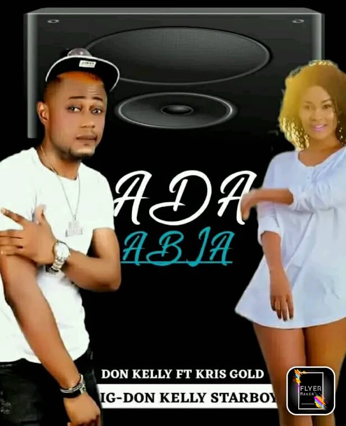 DOWNLOAD MUSIC: Don Kelly Starboy - Ada Abia