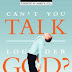 Steve Shultz Can't You Talk Louder God? - BookTraffik Free Download