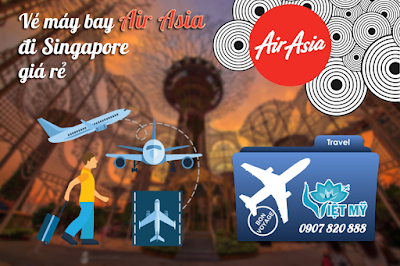 Vé máy bay Air Asia đi Singapore giá rẻ