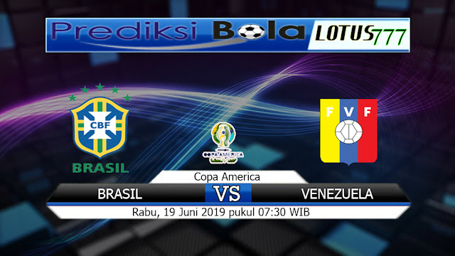 PREDIKSI BRASIL VS VENEZUELA RABU 19 JUNI 2019