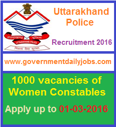 UTTARAKHAND POLICE RECRUITMENT 2016 APPLY FOR 1000 WOMEN CONSTABLE POSTS