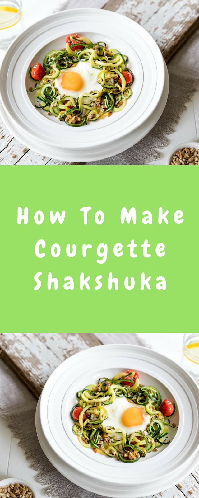 Courgette Shakshuka: Love Your Gut