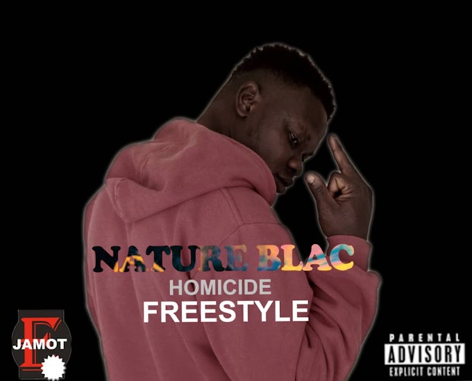 Nature Blac – Homicide (Freestyle) 