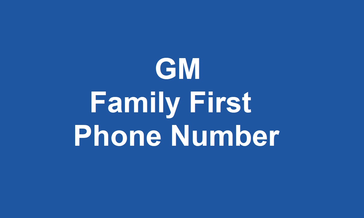 GM Family First Phone Number