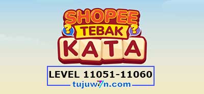 tebak-kata-shopee-level-11056-11057-11058-11059-11060-11051-11052-11053-11054-11055