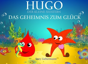 Das Geheimnis zum Glück (Hugo, der kleine Seestern, Band 1)