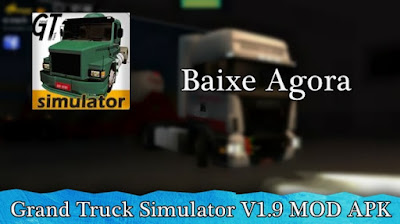 Grand Truck Simulator V1.9 MOD APK - Versão mais recente