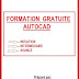 " FORMATION GRATUITE AUTOCAD: INITIATION-INTERMÉDIAIRE-AVANCÉ "