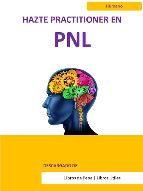 Hazte Practitioner en PNL (PDF) (Descargar Gratis)