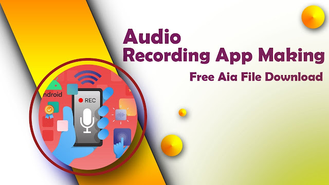 Sound Recorder App in Kodular Make Audio Recorder App in kodular
