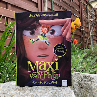 Maxi von Phlip: Vorsicht, Wunschfee!