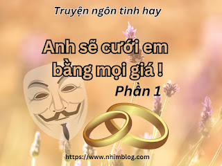 Anh sẽ cưới em bằng mọi giá! - Phần 1 - Truyện ngôn tình hay