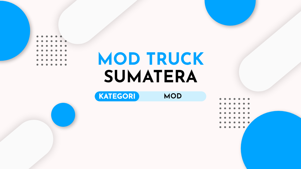 10+ Download Mod Bussid Truck Sumatera Full Animasi Terbaru