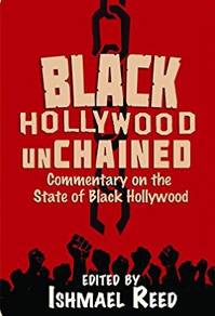 http://www.amazon.com/Black-Hollywood-Unchained-Ishmael-Reed/dp/0883783533/ref=nosim/?tag=chickenajourn-20