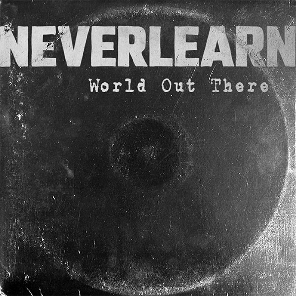 Neverlearn stream new song "World Out There"